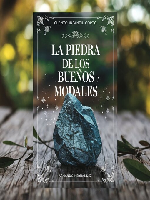 Title details for Cuento Infantil La piedra de los buenos modales by Armando Hernandez - Available